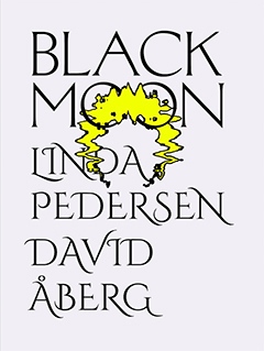 Black Moon. Poster by Victor Svedberg Black Moon. Poster by Victor Svedberg