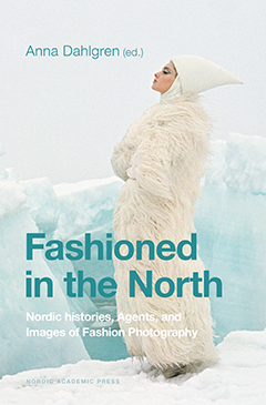 Omslaget till boken Fashioned in the North med Anna Dahlgren som redaktör.