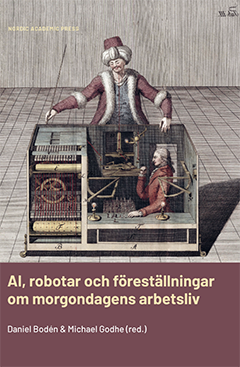 Omslaget av boken AI, robotar och föreställningar om morgondagens arbetsliv